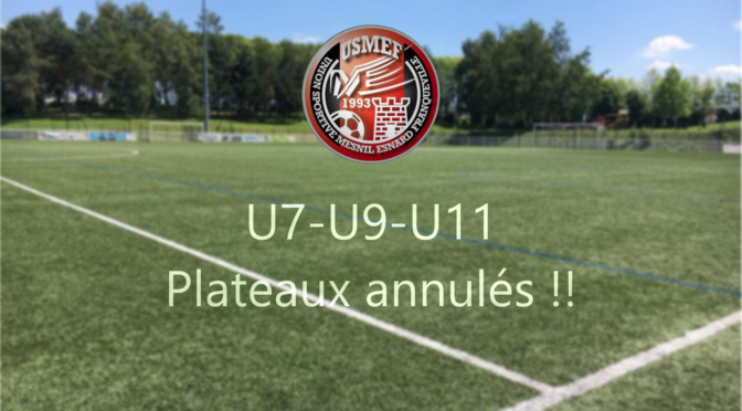 U7/U9/U11 : Plateaux du samedi 28/9 annulés !!